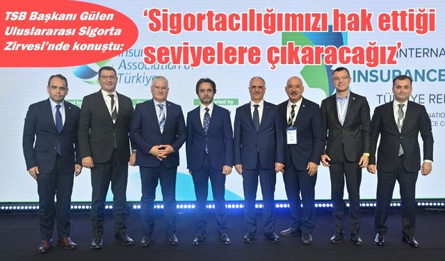 Uluslararası Sigorta Zirvesi Başladı