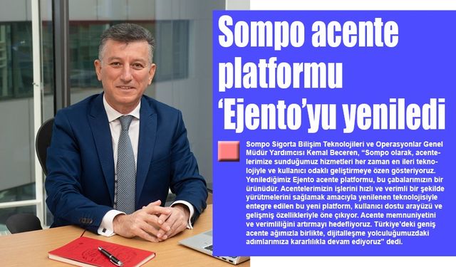 Sompo acente platformu ‘Ejento’yu yeniledi