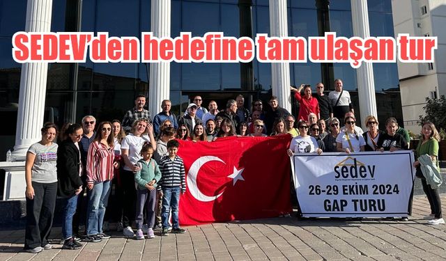 SEDEV’den hedefine tam ulaşan tur