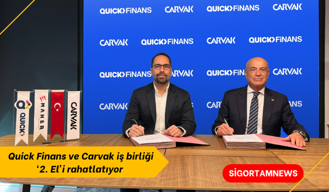 Quick Finans ve Carvak iş birliği ‘2. El’i rahatlatıyor