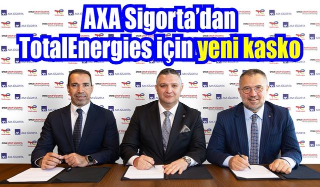 AXA Sigorta’dan TotalEnergies için yeni kasko