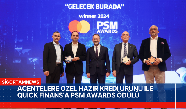 QUİCK FİNANS’A PSM AWARDS ÖDÜLÜ