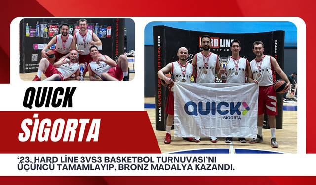 Quick Sigorta ekibi potada bronz aldı