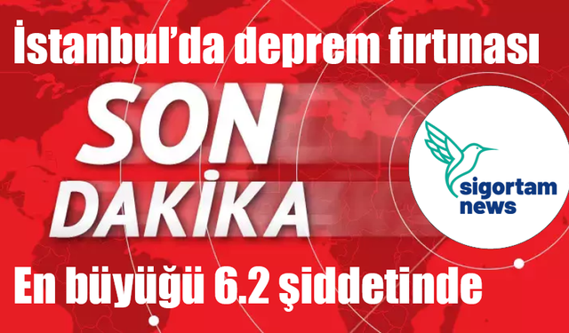 Son dakika: İstanbul’da deprem fırtınası