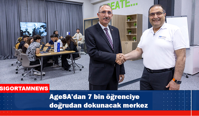 AgeSA’dan 7 bin öğrenciye doğrudan dokunacak merkez