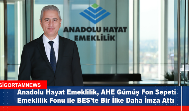 Anadolu Hayat Emeklilik BES’te bir ilke daha imza attı