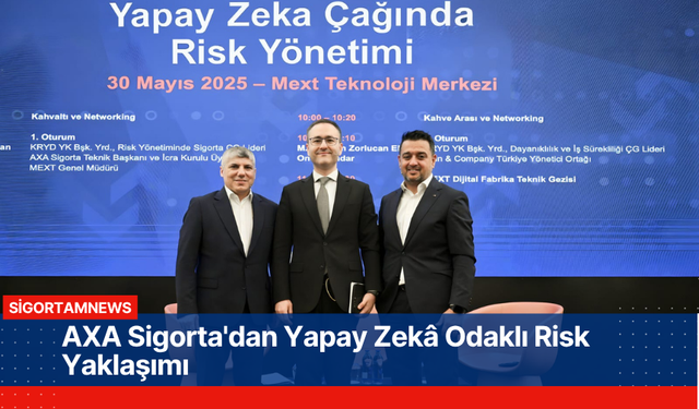 AXA Sigorta'dan Yapay Zekâ Odaklı Risk Yaklaşımı