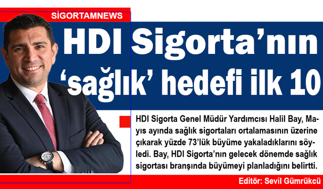 HDI Sigorta’nın ‘sağlık’ hedefi ilk 10