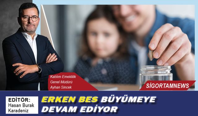 Erken BES büyüme devam ediyor