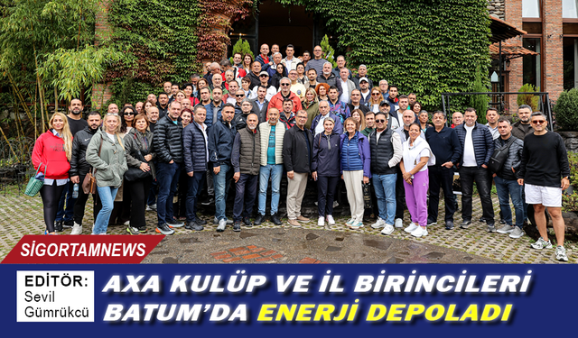 AXA Kulüp ve İl Birincileri Batum’da enerji depoladı
