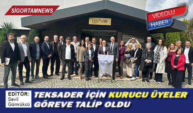 TEKSADER için kurucu üyeler göreve talip oldu