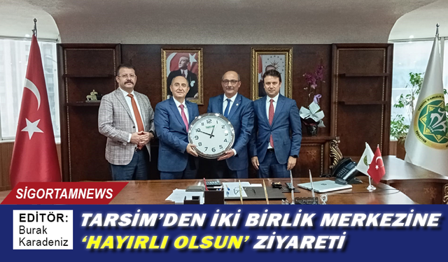 TARSİM’den iki birlik merkezine ‘Hayırlı Olsun’ ziyareti