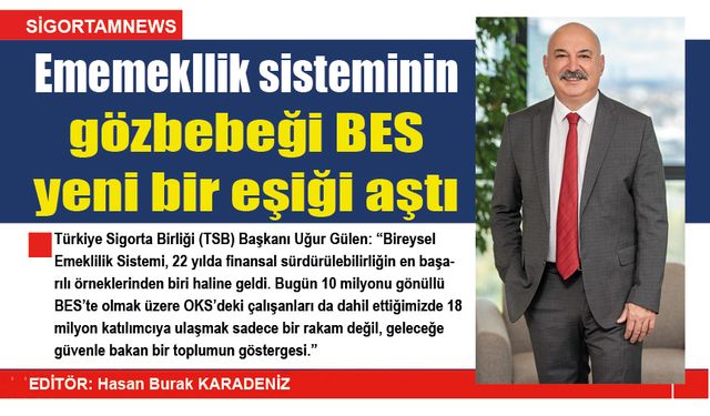 Emeklilik sisteminin gözbebeği BES bir eşiği daha aştı