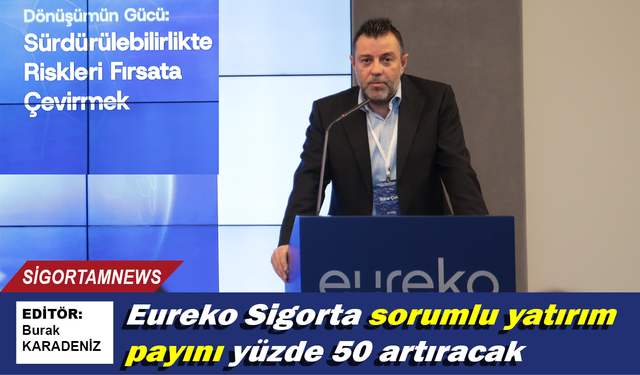 Eureko Sigorta sorumlu yatırım payını yüzde 50 artıracak