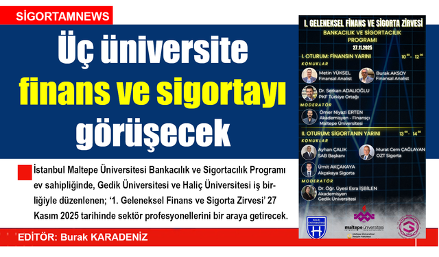 Üç üniversite finans ve sigortayı görüşecek