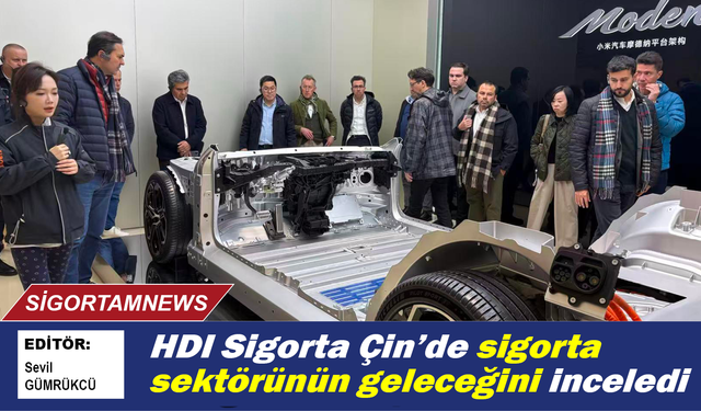 HDI Sigorta Çin’de sigorta sektörünün geleceğini inceledi
