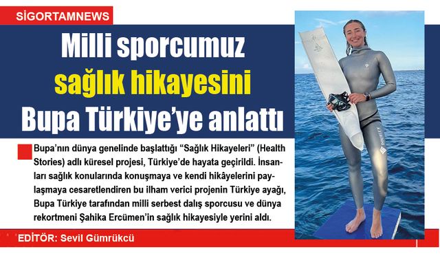 Milli sporcumuz sağlık hikayesini Bupa Türkiye’ye anlattı
