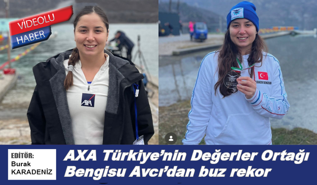 AXA Türkiye’nin Değerler Ortağı Bengisu Avcı’dan buz rekor