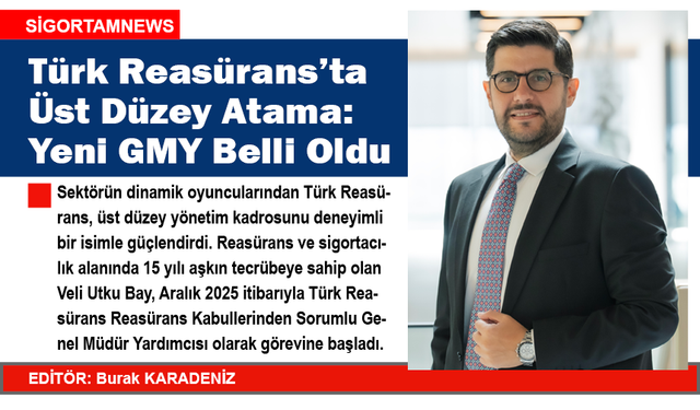 Türk Reasürans'ta Üst Düzey Atama: Yeni GMY Belli Oldu