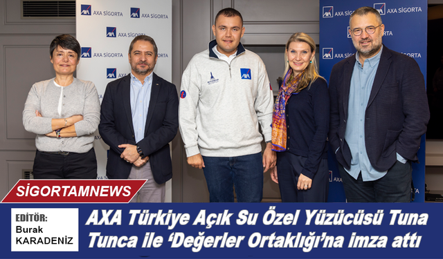 AXA Türkiye Açık Su Özel Yüzücüsü Tuna Tunca ile ‘Değerler Ortaklığı’na imza attı