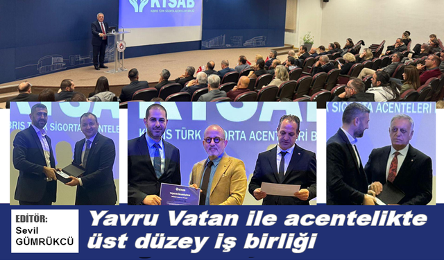Yavru Vatan ile acentelikte üst düzey iş birliği
