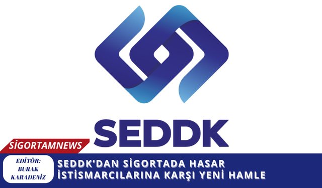 SEDDK’dan sigortada hasar istismarcılarına karşı yeni hamle