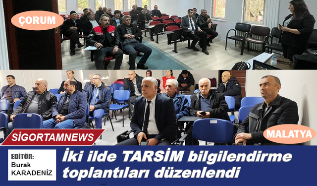 İki ilde TARSİM poliçe bilgilendirme toplantıları düzenlendi