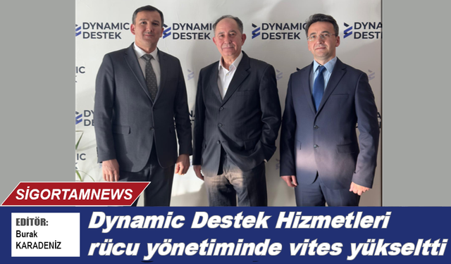 Dynamic Destek Hizmetleri rücu yönetiminde vites yükseltti