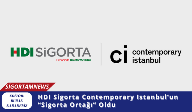 HDI Sigorta Contemporary Istanbul’un “Sigorta Ortağı” Oldu