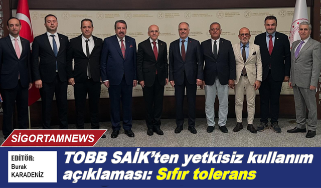 TOBB SAİK’ten yetkisiz kullanım açıklaması: Sıfır tolerans