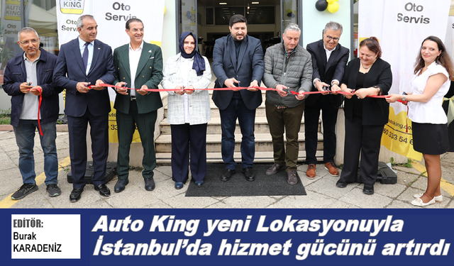 Auto King yeni lokasyonuyla hizmet gücünü artırdı