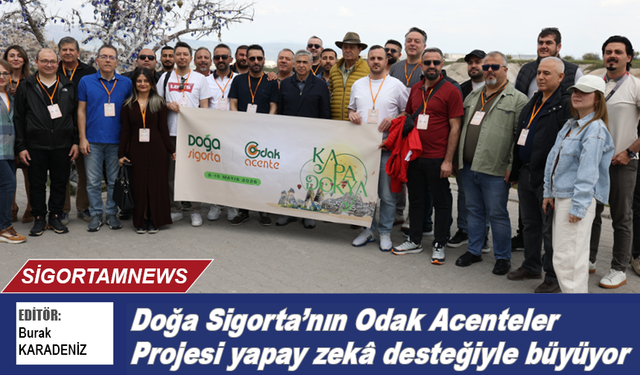 Doğa Sigorta Odak Acenteler Projesi yapay zekâ ile büyüyor