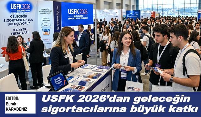 USFK 2026’dan geleceğin sigortacılarına büyük katkı