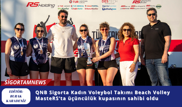 QNB Sigorta Kadın Voleybol Takımı Beach Volley MasteRS’ta üçüncülük kupasının sahibi oldu