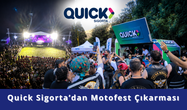 Quick Sigorta’dan Motofest Çıkarması