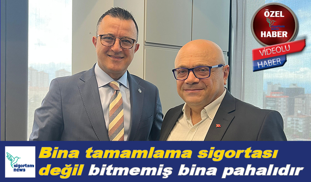 Bina tamamlama sigortası değil bitmemiş bina pahalıdır