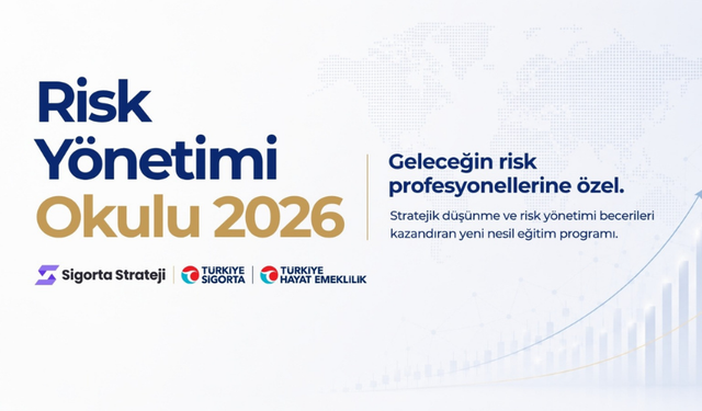 Genç sigortacılar için büyük fırsat: Risk Yönetimi Okulu