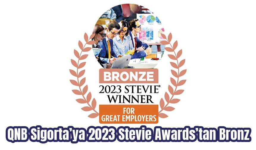 QNB Sigorta’ya 2023 Stevie Awards’tan Bronz
