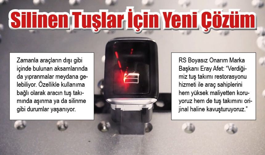 Araçlarda Silinen Tuşlar İçin Yeni Çözüm