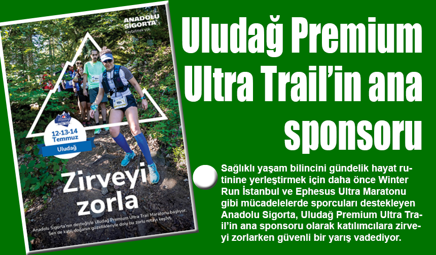 Anadolu Sigorta Uludağ Premium Ultra Trail’in ana sponsoru