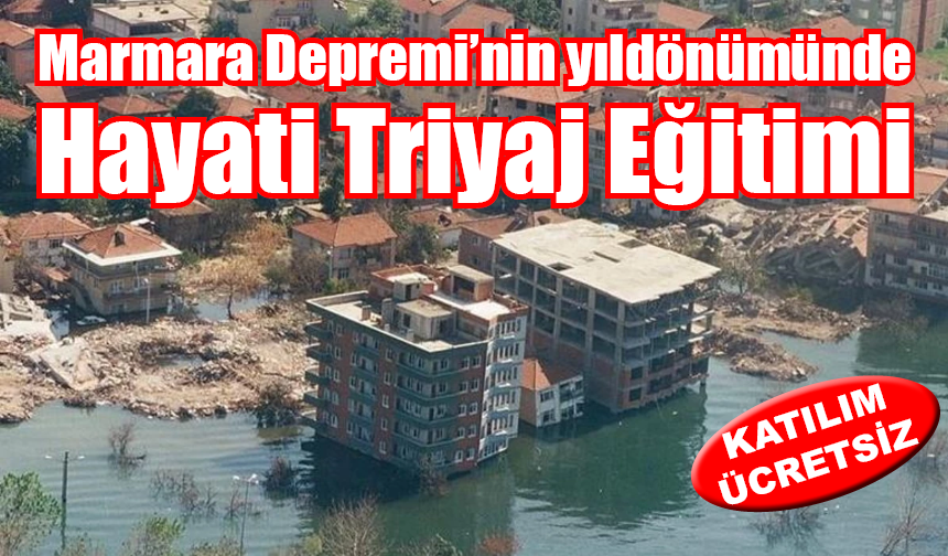 Marmara Depremi'nin yıldönümünde Hayati Triyaj Eğitimi