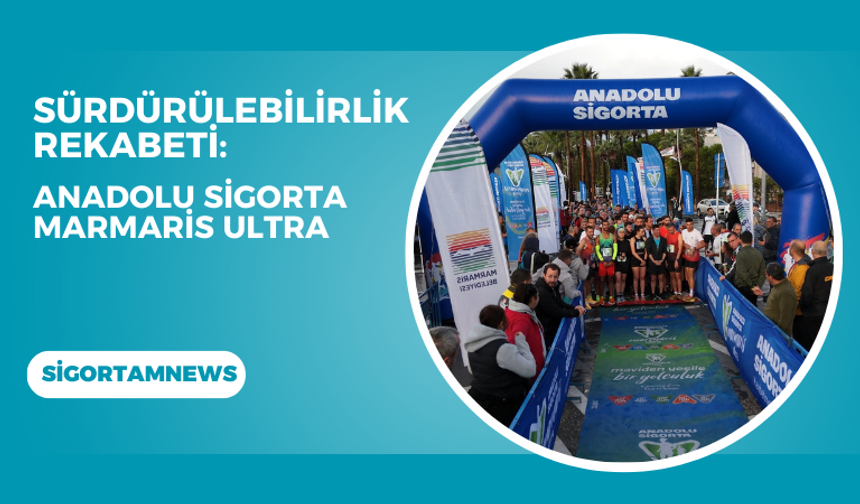 ‘Anadolu Sigorta Marmaris Ultra’ tamamlandı