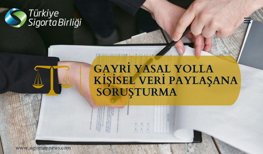 Gayri yasal yolla kişisel veri paylaşana soruşturma