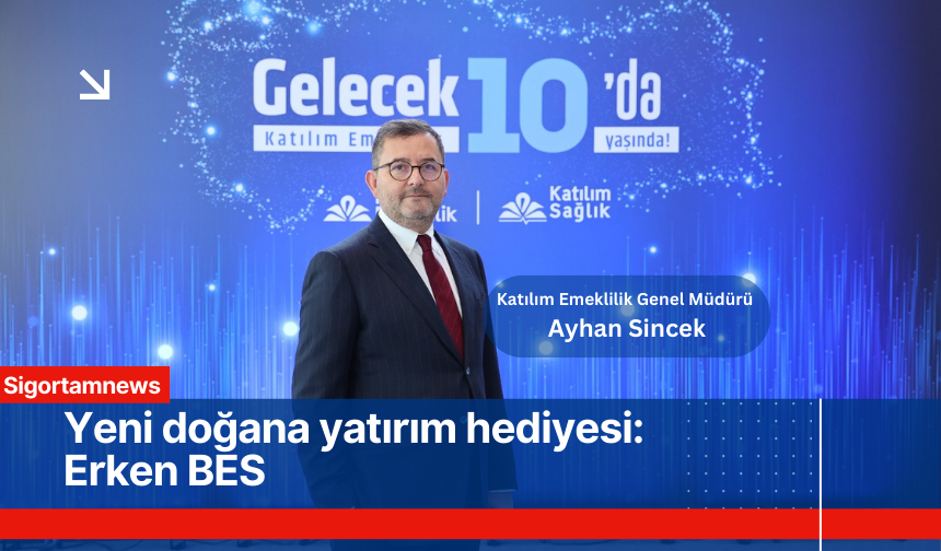 Yeni doğana yatırım hediyesi: Erken BES