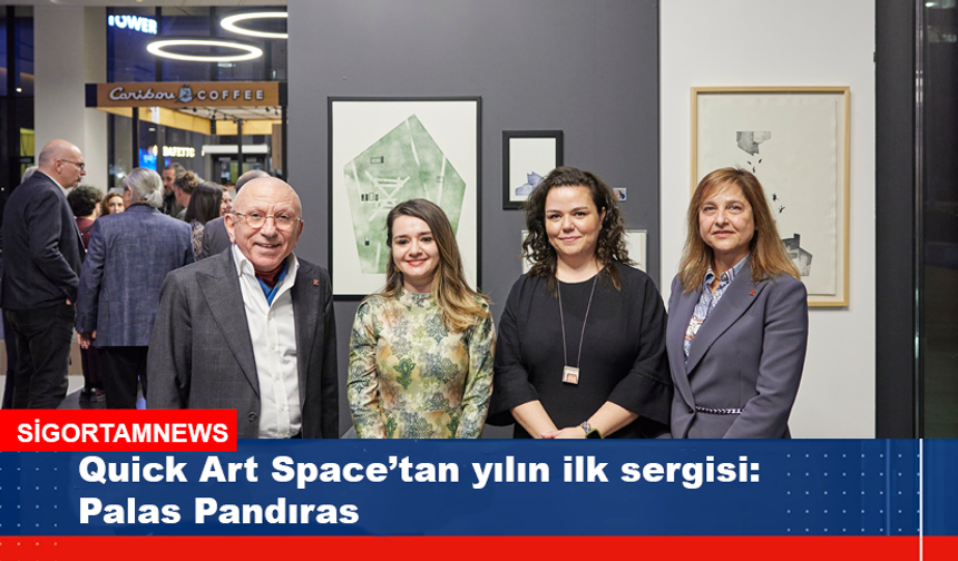 Quick Art Space’tan yılın ilk sergisi: Palas Pandıras