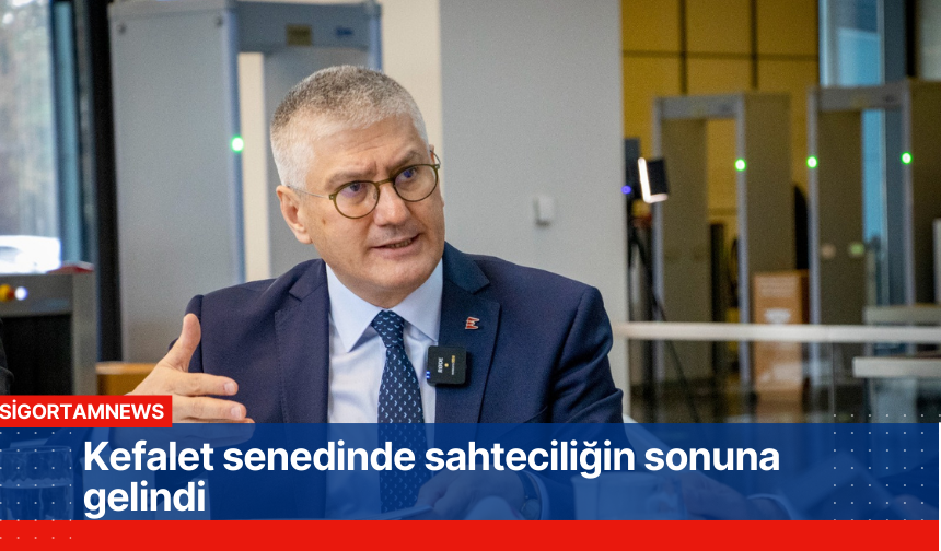 Kefalet senedinde sahteciliğin sonuna gelindi