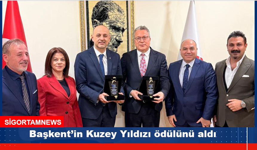 Başkent’in Kuzey Yıldızı ödülünü aldı