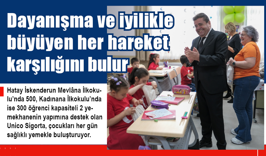 Unico Sigorta’dan çocukların sağlıklı gıdaya erişimine katkı