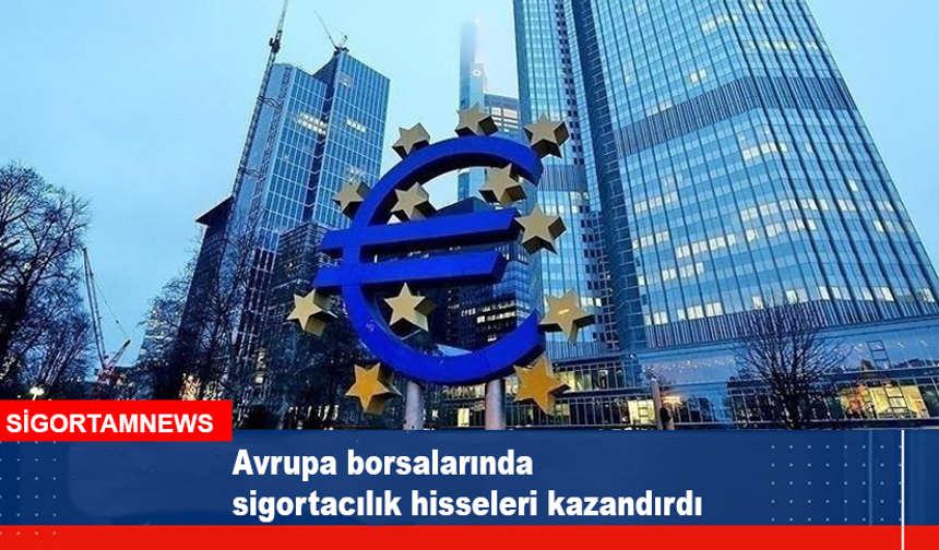 Avrupa borsalarında sigortacılık hisseleri kazandırdı