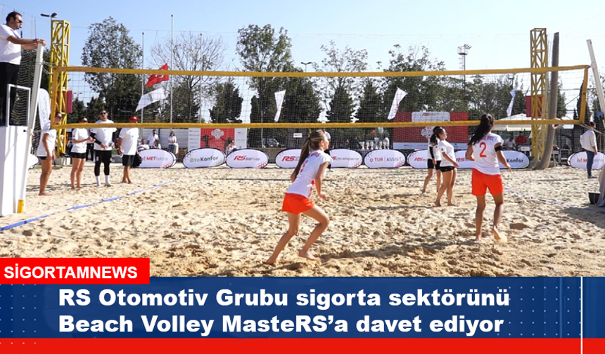 RS Otomotiv sigorta sektörünü beach volley’e doyuracak